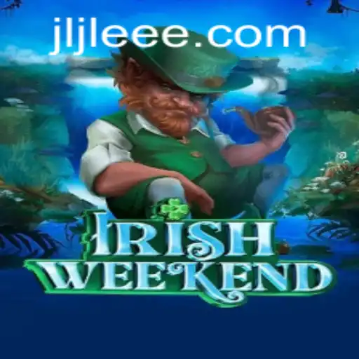 Discover the Thrill of IrishWeekend: A New Game Experience